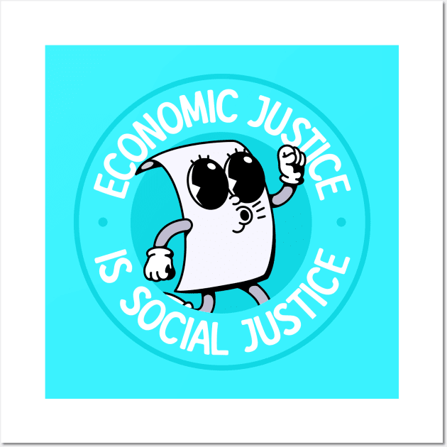 Economic Justice Is Social Justice - Left Wing Progressive Wall Art by Football from the Left